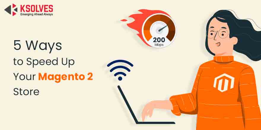 Speed Up Your Magento 2 Store