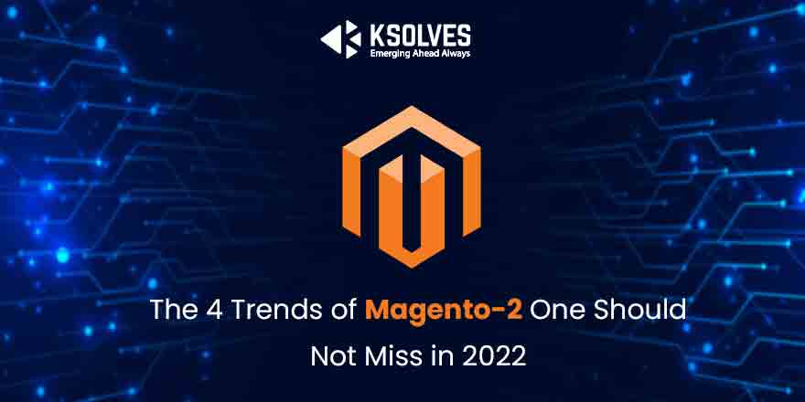 Magento Trends